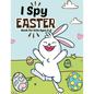 I spy Easter Book for Kids Ages 2-5: A fun Educational Word Search, Coloring and Guessing Game Easter Book for kids, Toddlers and Preschool. I spy eas - Paperback