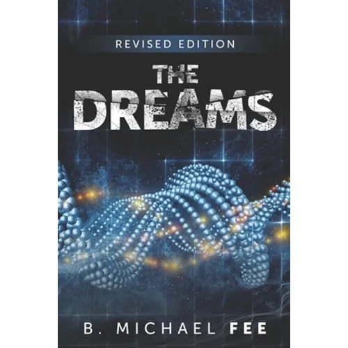 The Dreams by B. Michael Fee: Revised Edition - Paperback