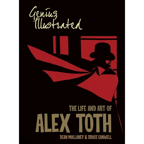 Genius, Illustrated: The Life and Art of Alex Toth - Paperback