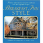 Breakfast Inn Style: Historic and Romantic Inns of the Southeast and Their Signature Recipes - Paperback