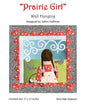 Prairie Girl Wall Hanging Pattern