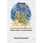 The Blue Jean Jacket: How Abandonment Affects Your Health, Wealth, and Relationships - Paperback