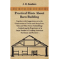 Practical Hints about Barn Building - Together with Suggestions as to the Construction of Swine and Sheep Pens, Silos and other Farm Outbuildings - Em - Paperback