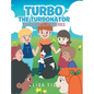 Turbo The Turbonator (My favorite dog series) - Hardcover
