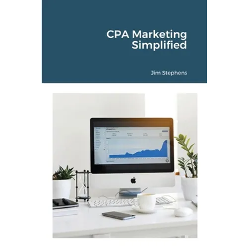 CPA Marketing Simplified - Paperback