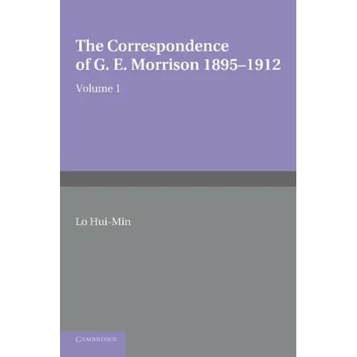 The Correspondence of G. E. Morrison 1895 12 - Paperback