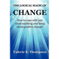 The Logical Magic of Change - Paperback