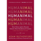 Humanimal: How Homo Sapiens Became Nature's Most Paradoxical Creature - A New Evolutionary History - Hardcover