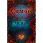 Crimson Under The Moon - Paperback