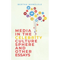Media in the Celebrity Culture Sphere and Other Essays - Paperback