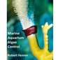 Marine Aquarium Algae Control - Paperback