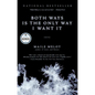 Both Ways Is the Only Way I Want It - Paperback