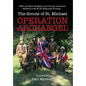 Operation Archangel: 1940, Southern England, and six boy scouts are willing to risk all for King and Country... - Hardcover