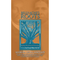 Belly-Ache's Roots: Budding, Blossoming, and Flourishing - Hardcover