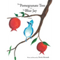 The Pomegranate Tree and The Blue Jay: A poem - Paperback