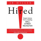 Hired!: Expert Advice From a Leading Wall Street Recruiter - Paperback
