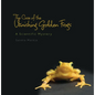 The Case of the Vanishing Golden Frogs: A Scientific Mystery - Paperback