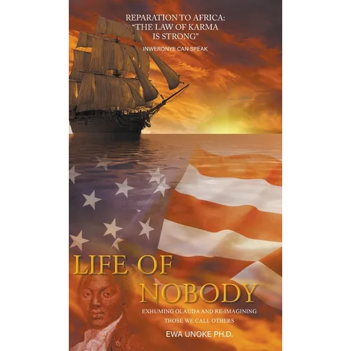 Life of Nobody: Reparation to Africa: The Law of Karma Is Strong - Hardcover