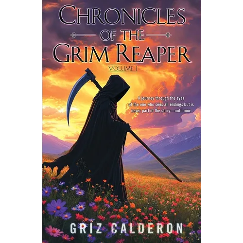 Chronicles of the Grim Reaper: Volume 1 - Paperback