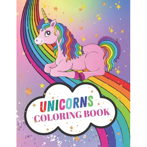 Unicorn Coloring Book: 8.5" x 11" 120 Pages Unicorns Coloring and Activity Book For Kid - Paperback
