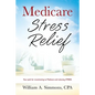 Medicare Stress Relief - Paperback