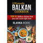 Ultimate Balkan Cookbook: Top 35 Balkan Dishes That You Can Cook Right Now - Paperback
