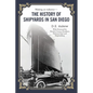 The History of Shipyards in San Diego - Paperback