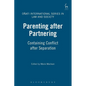 Parenting After Partnering: Containing Conflict After Separation - Paperback
