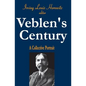 Veblen's Century: A Collective Portrait - Paperback
