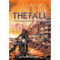 After the Fall: The Engineer and the Apocalypse - Hardcover