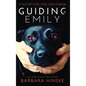 Guiding Emily - Hardcover