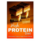 High Protein Diet - Deliciously Creative High-Protein Baking: High-Protein Cooking and Baking for Weight Loss and Energy - Paperback
