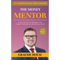 The Money Mentor: How to Pay Off Your Mortgage in as Little as 7 Years Without Becoming a Hermit - Hardcover