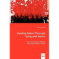 Healing Maori Through Song and Dance - Paperback