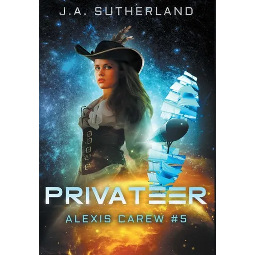 Privateer: Alexis Carew #5 - Hardcover