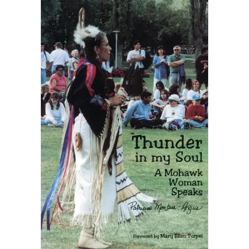 Thunder in My Soul: A Mohawk Woman Speaks - Paperback