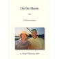 Do No Harm: A Personal Memoir - Paperback