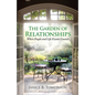 The Garden of Relationships: Where People and Life Events Connect - Paperback