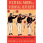 Cultural Norms and National Security: Six Character Studies from the Genealogy - Paperback