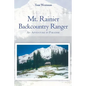 Mt. Rainier Backcountry Ranger: An adventure in Paradise - Paperback