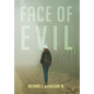 Face of Evil - Hardcover