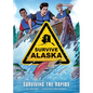Surviving the Rapids - Library Binding