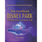 The Unofficial Disney Park Complete Cookbook: 100+ Easy & Amazing Unofficial Disney Recipes for Kids and Disney Fans - Hardcover