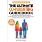 The Ultimate Co-Parenting Guidebook - Paperback