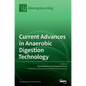 Current Advances in Anaerobic Digestion Technology - Hardcover