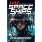 I Fly Spaceships, Book 3: A 10 - 16 Christian Space Action-Adventure! - Paperback