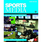 Sports Media: Reporting, Producing, and Planning - Paperback