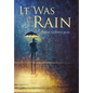 It Was Rain - Hardcover