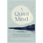 A Quiet Mind: Buddhist Ways to Calm the Noise in Your Head - Hardcover