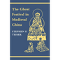 The Ghost Festival in Medieval China - Paperback